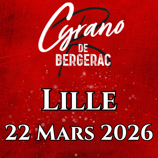 Visuel de la date de tournée Cyrano de Bergerac – La Comédie Musicale au Théâtre Sébastopol de Lille, le 22 mars 2026